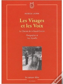 Capa do artigo Les Visages Et Les Voix ; Le Chemin De La Grande-Combe