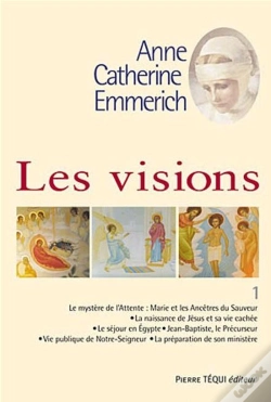 Capa do artigo Les Visions D'Anne-Catherine Emmerich Tome 1