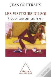 Capa do artigo Les Visiteurs Du Soi ; À Quoi Servent Les Psys ?