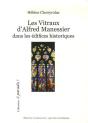 Les Vitraux D'Alfred Manessier Dans Les Edifices Historiques - Preview