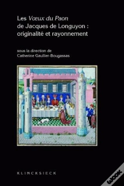 Capa do artigo Les Voeux De Paon De Jacques De Longuyon ; Originalité Et Rayonnement