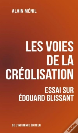 Capa do artigo Les Voies De La Créolisation ; Essai Sur Edouard Glissant