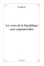 Les Voies De La République Sont Impénétrables - Preview