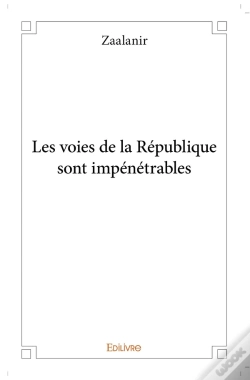 Capa do artigo Les Voies De La République Sont Impénétrables