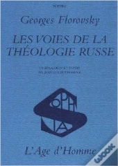 Les Voies De La Theologie Russe
