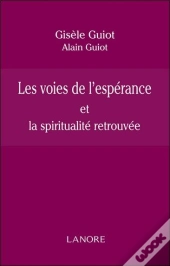 Les Voies De L'Espérance Et La Spiritualité Retrouvée