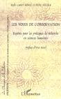 Les Voies De L'Observation ; Reperes Pour Les Pratiques De Recherche En Sciences Humaines - Preview