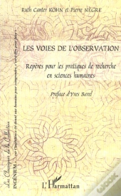 Les Voies De L'Observation ; Reperes Pour Les Pratiques De Recherche En Sciences Humaines