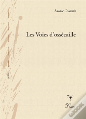 Les Voies D'Ossécaille