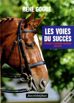 Capa do artigo Les Voies Du Succes ; Principes Et Procedes Equestres Pour Tous