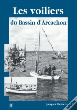 Capa do artigo Les Voiliers Du Bassin D'Arcachon