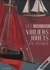 Les Voiliers Jouets En France ; 1863-2009