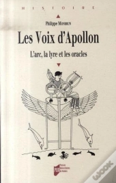 Les Voix D'Apollon : L'Arc, La Lyre Et Les Oracles