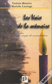 Les Voix De La Memoire - Echos Des Camps De Concentration