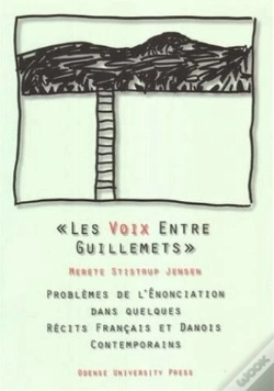 Capa do artigo Les Voix Entre Guillements ; Problemes De L'Enonciation Dans Quelques Recits Francais Et Danois Contemporains