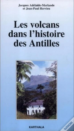 Capa do artigo Les Volcans Dans L'Histoire Des Antilles