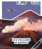 Les Volcans : En Questions