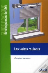 Les Volets Roulants - Conception Et Mise En Oeuvre