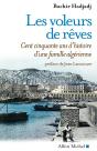 Les Voleurs De Rêves : Cent Cinquante Ans D'Histoire D'Une Famille Algérienne - Preview