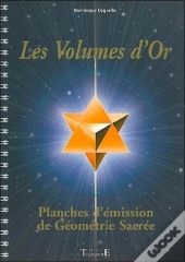 Les Volumes D'Or ; Planches D'Émission De Géometrie Sacrée