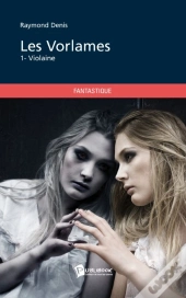 Les Vorlames T.1 ; Violaine
