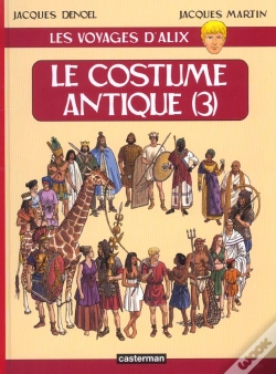 Capa do artigo Les Voyages D'Alix T.14 ; Le Costume Antique T.3
