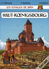 Les Voyages De Jhen T.4 ; Haut-Koenigsbourg