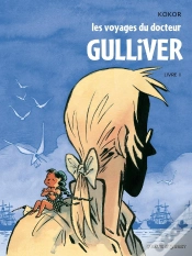 Capa do artigo Les Voyages Du Docteur Gulliver - Livre 01 : Les Liliputiens