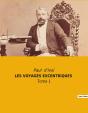 Les Voyages Excentriques : Tome 1 - Preview