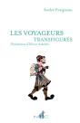 Les Voyageurs Transfigures - Preview