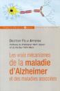Les Vrais Mecanismes De La Maladie D'Alzheimer - Preview