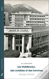 Les Waldlewsky - Des Notables Et Des Hommes