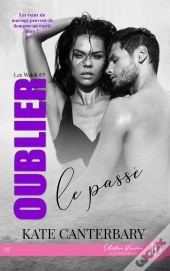 Les Walsh Tome 5 : Oublier Le Passé