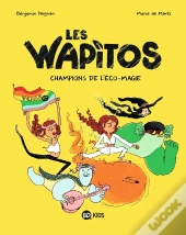 Les Wapitos Tome 2 : Champions D'Éco-Magie
