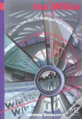 Les Wikis ; Espaces De L'Intelligence Collective