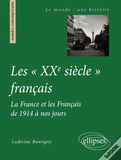 Capa do artigo Les 'Xxe Siècle' Français - La France Et Les Français De 1914 À Nos Jours