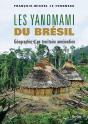 Les Yanomami Du Brésil : Géographie D'Un Territoire Amérindien - Preview