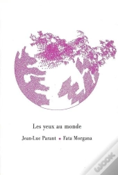 Les Yeux Au Monde