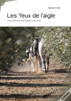 Capa do artigo Les Yeux De L'Aigle; Une Aventure De Roger Lescene