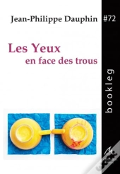 Les Yeux En Face Des Trous