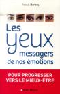 Les Yeux, Messagers De Nos Emotions-Pour Progresser Vers Le Mieux-Etre - Preview