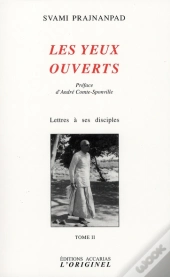 Les Yeux Ouverts ; Lettres À Ses Disciples