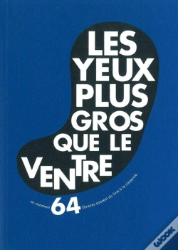 Capa do artigo Les Yeux Plus Gros Que Le Ventre Ou Comment 60 Libraires Passent Du Livre À La Casserole