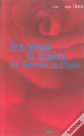 Les Yeux Si Clairs De Bonnie And Clyde