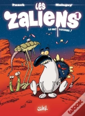 Les Zaliens Tome 1 ; Ils Sont Dangeureux !