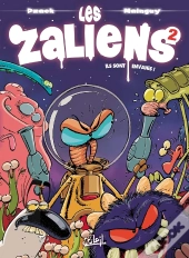 Les Zaliens Tome 2 ; Ils Sont Envahis !