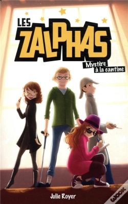 Capa do artigo Les Zalphas - Tome 1 - Mystere A La Cantine