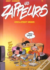 Les Zappeurs T.11; Les Zappeurs S'Eclatent Grave