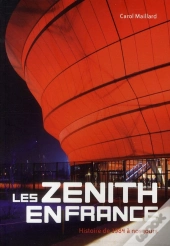 les zenith en france - histoire de 1984 a nos jours