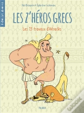 Les Z'Heros Grecs - Tome 1 - Les 13 Travaux D'Heracles